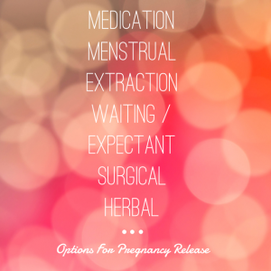 options for pregnancy release